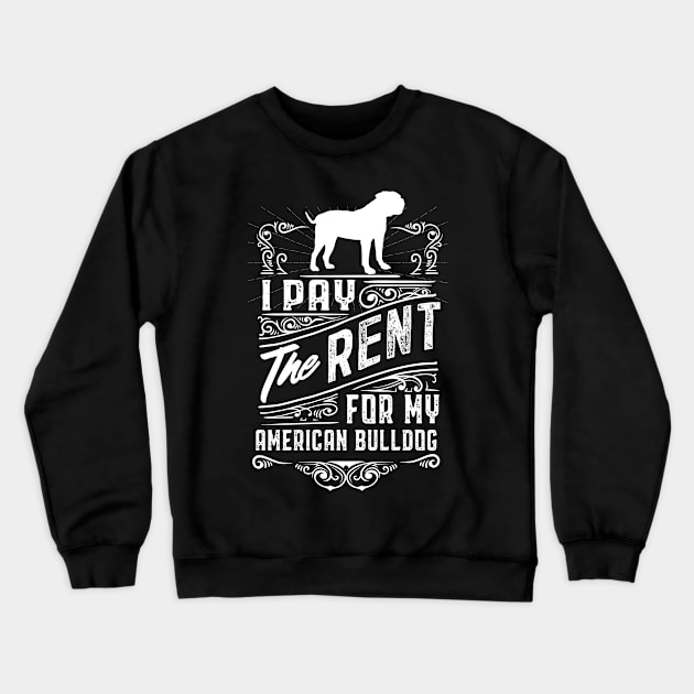 American Bulldog funny gift Shirt Crewneck Sweatshirt by smak